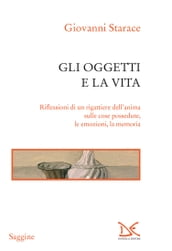 Gli oggetti e la vita