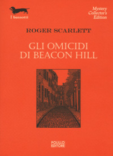 Gli omicidi di Beacon Hill - Roger Scarlett | 