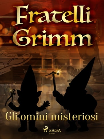 Gli omini misteriosi - Brothers Grimm