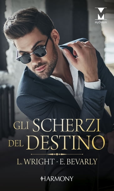 Gli scherzi del destino - Elizabeth Bevarly - Laura Wright