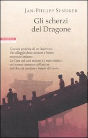 Gli scherzi del dragone - Jan-Philipp Sendker