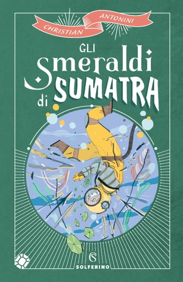 Gli smeraldi di Sumatra - Christian Antonini