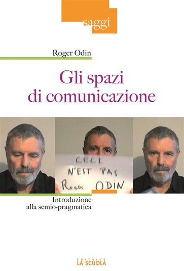 Gli spazi di comunicazione - Roger Odin