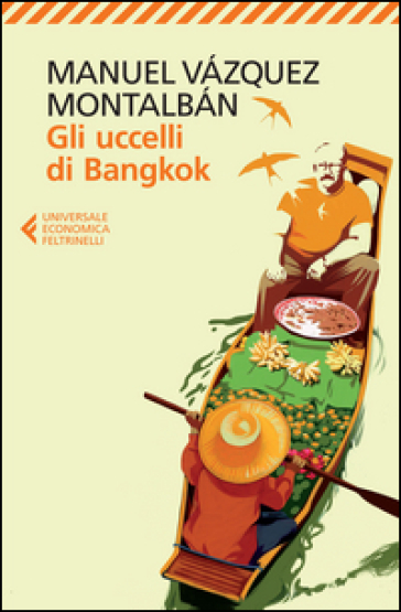 Gli uccelli di Bangkok - Manuel Vazquez Montalban | 