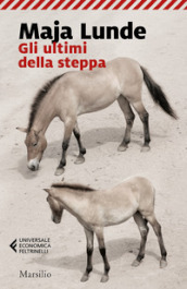 Gli ultimi della steppa