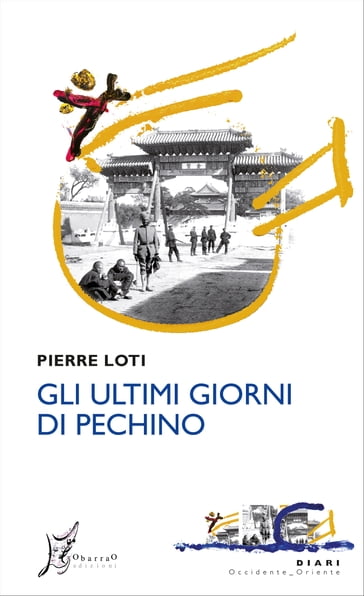 Gli ultimi giorni di Pechino - Pierre Loti