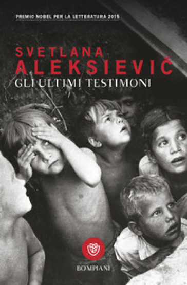 Gli ultimi testimoni - Svetlana Aleksievic