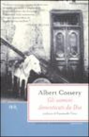 Gli uomini dimenticati da Dio - Albert Cossery