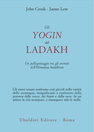 Gli yogin del Ladakh - James Low - John Crook