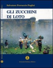 Gli zucchini di Loto