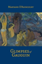 Glimpses of Gauguin