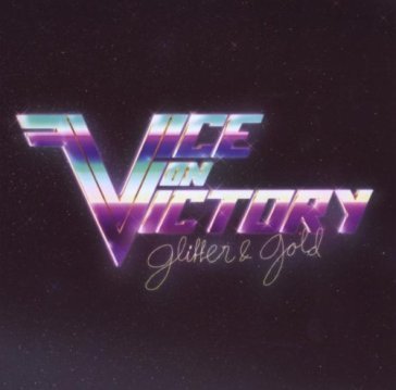 Glitter & gold - VICE ON VICTORY