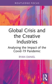 Global Crisis and the Creative Industries