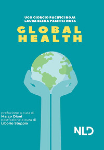 Global Health - Ugo Giorgio Pacifici Noja - Laura Elena Pacifici Noja