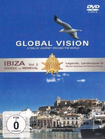 Global Vision - Ibiza Vol. 2 - Was Ist Das