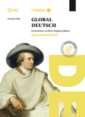 Global deutsch. Per le Scuole superiori. Con CD-ROM. Con e-book. Con espansione online