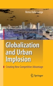 Globalization and Urban Implosion