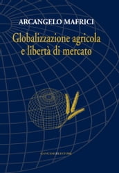 Globalizzazione agricola e libertà di mercato