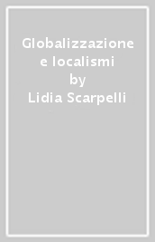 Globalizzazione e localismi
