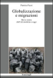 Globalizzazione e migrazioni. Breve storia dall età moderna a oggi