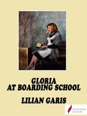 Gloria at Boarding School