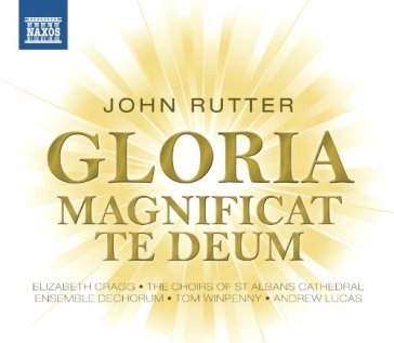 Gloria, magnificat, te deum