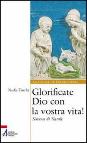 Glorificate Dio con la vostra vita! Novena di Natale