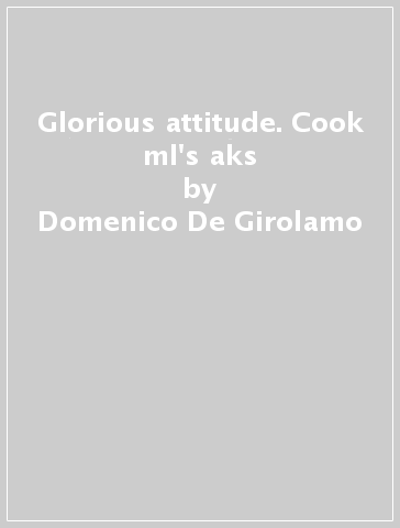 Glorious attitude. Cook ml's aks - Domenico De Girolamo