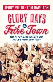Glory Days in Tribe Town