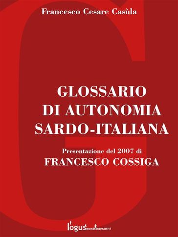 Glossario di autonomia Sardo-Italiana - Francesco Cesare Casùla