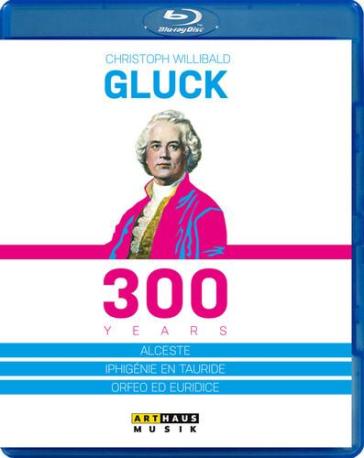 Gluck - 300 years - Gluck Christoph Wil