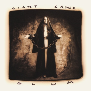 Glum (25th anniversary edition) - Giant Sand