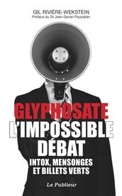 Glyphosate l impossible débat