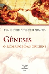 Gênesis: O romance das origens