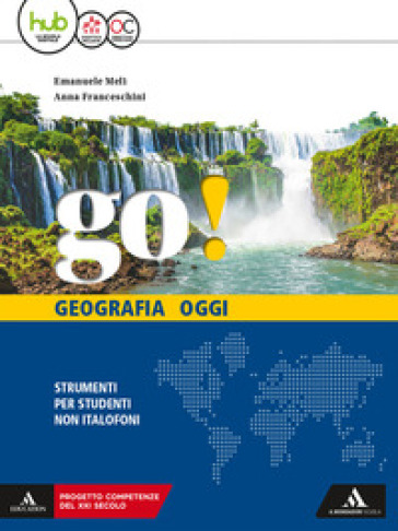 Go! Ediz. per stranieri. Per la Scuola media. Con e-book. Con espansione online - Emanuele Meli - Anna Franceschini