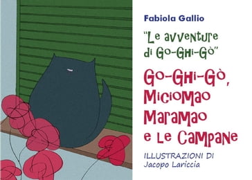 Go-Ghi-Gò, Miciomao Maramao e le Campane - Fabiola Gallio