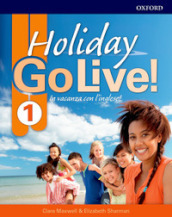 Go live holiday. Student s book. Per la Scuola media. Con espansione online. Con CD-Audio. 1.