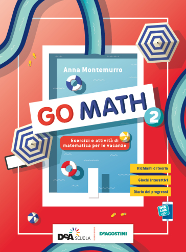 Go math. Compiti per le vacanze. Per la Scuola media. Con e-book. Con espansione online. Vol. 2 - Anna Montemurro