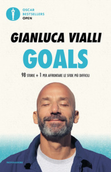 Goals. 98 storie + 1 per affrontare le sfide più difficili - Gianluca Vialli