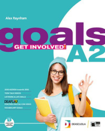 Goals. B1. Student's book&amp;workbook. With Vocabulary goals. Per le Scuole superiori. Con espansione online - Alex Raynham - G. Fruendi - T. Ross - Ruth Swan - Janet Borsbey