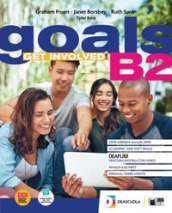 Goals. Get involved! B2. Con INVALSI trainer B1/B2. Per le Scuole superiori. Con e-book. Con espansione online