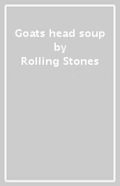 Goats head soup