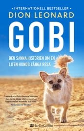 Gobi. Den sanna historien om en liten hunds langa resa