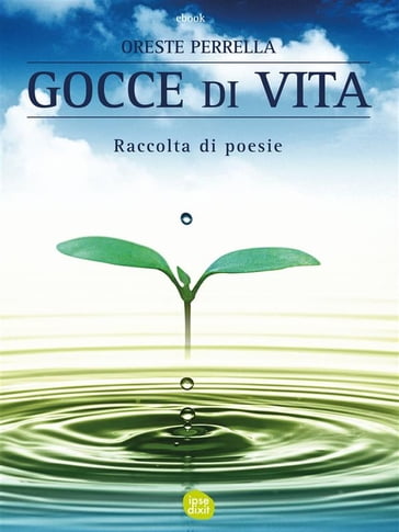 Gocce di Vita - Oreste Perrella