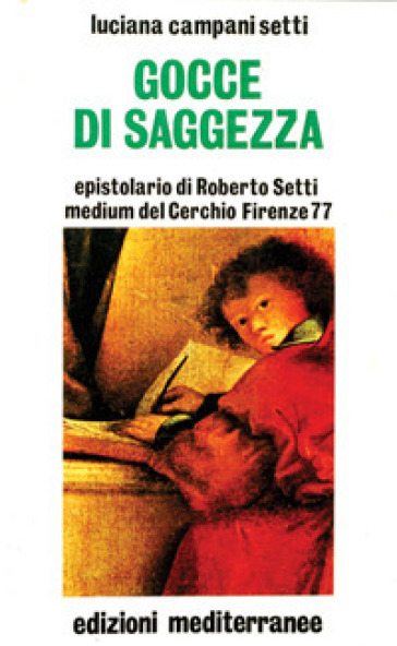 Gocce di saggezza - Luciana Campani Setti