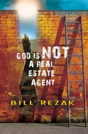 God Is Not a Real Estate Agent