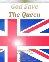 God Save The Queen Pure sheet music for piano and tuba arranged by Lars Christian Lundholm