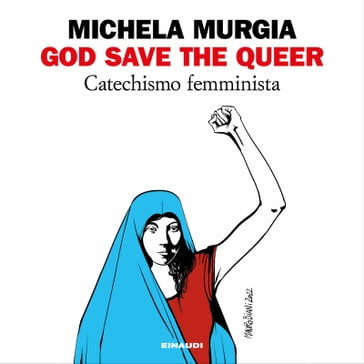 God Save the Queer - Michela Murgia