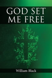 God Set Me Free