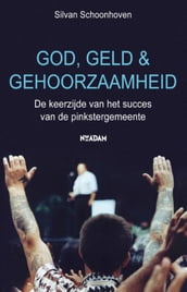 God, geld en gehoorzaamheid